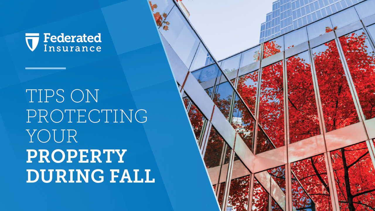 Help Protect Your Property This Fall: Stay Ahead of Seasonal Risks